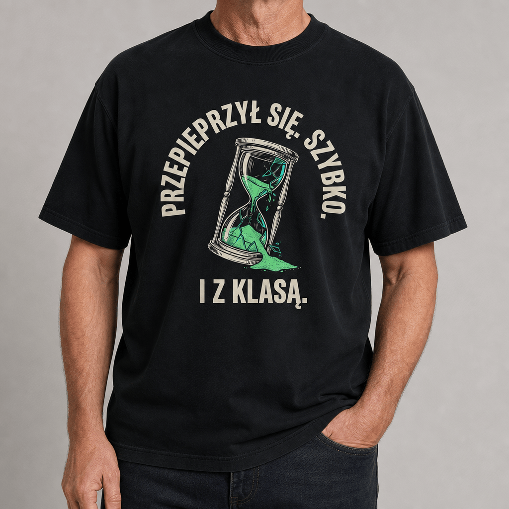 Koszulka „Przepieprzył się. Szybko. I z klasą."