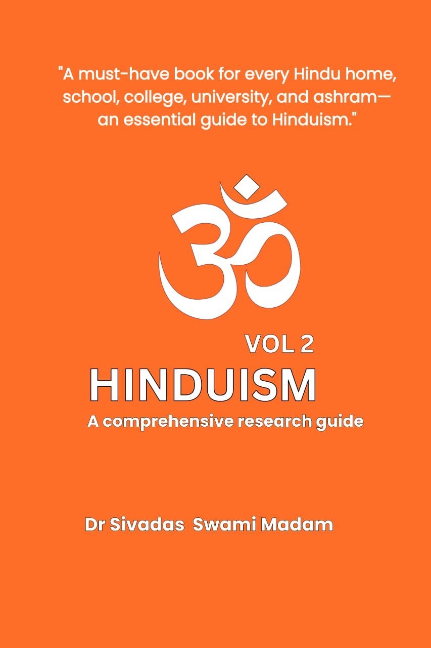 Hinduism  Volume 1 by Dr Sivadas Swami Madam is a comprehensive exploration of the ancient roots rituals and philosophies of Hin...